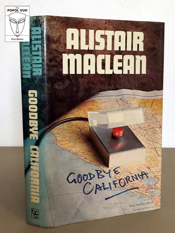 Alistair MacLean - Goodbye California
